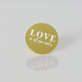 Brosche Ansteck-Pin "Love is all you need", Brosche für Braut und Brautteam